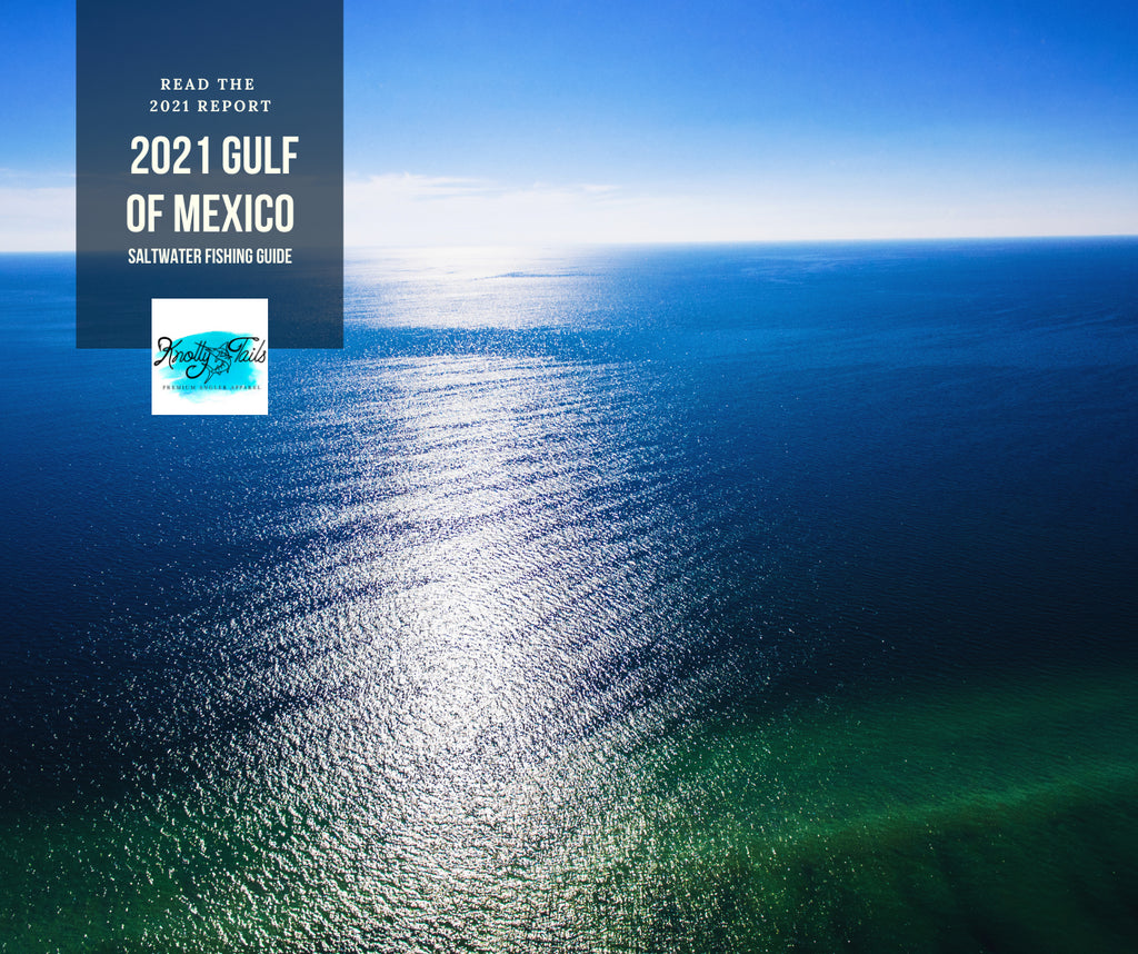 2021. Recreational Saltwater Fish Guide: Gulf of Mexico Edition - KnottyTails